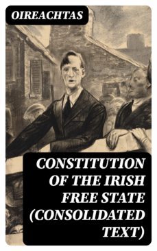 constitution of the irish free state (consolidated text) (ebook)-8596547055105
