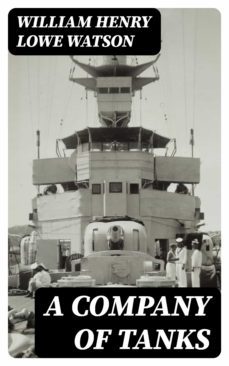 a company of tanks (ebook)-william henry lowe watson-8596547326205