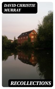 recollections (ebook)-david christie murray-8596547339205