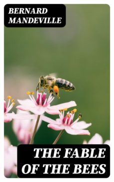the fable of the bees (ebook)-bernard mandeville-8596547386605