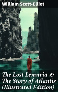 the lost lemuria &amp; the story of atlantis (illustrated edition) (ebook)-william scott-elliot-8596547690405