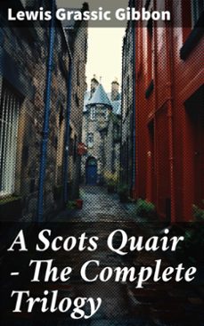 a scots quair - the complete trilogy (ebook)-lewis grassic gibbon-8596547793205