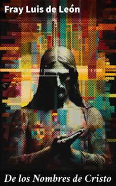 de los nombres de cristo (ebook)-fray luis de leon-8596547818205