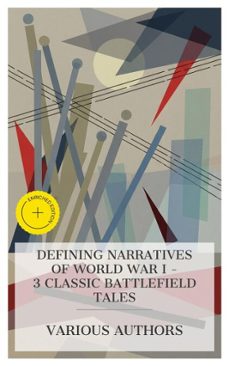 defining narratives of world war i  3 classic battlefield tales (ebook)-r. d. blackmore-henri barbusse-thomas boyd-8596547873105