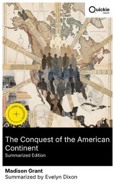 the conquest of the american continent (summarized edition) (ebook)-madison grant-8596547882305