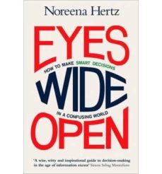 eyes wide open: how to make smart decisions in a confusing world-9780007467105