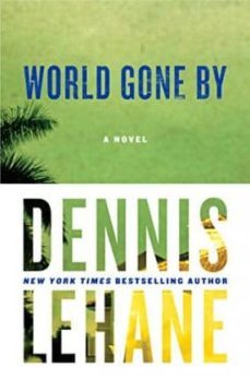 world gone by-dennis lehane-9780062325105