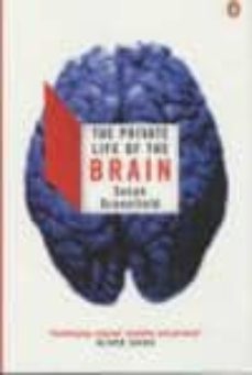 the private life of the brain-susan greeenfield-9780141007205