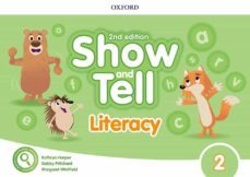 oxford show and tell 2 literacy book 2ed-9780194054805