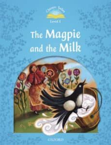 classic tales 1 the magpie & milk pk 2ed-9780194239905