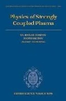 physics of strongly coupled plasma-9780199299805
