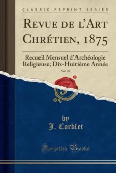 revue de lart chretien 1875 vol 20-9780243862405