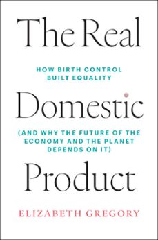 the real domestic product-elizabeth gregory-9780262051705