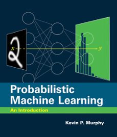 probabilistic machine learning-kevin p. murphy-9780262369305