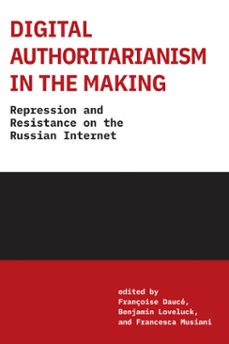 digital authoritarianism in the making (ebook)-9780262385305