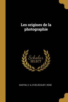 les origines de la photographie-9780274356805