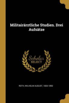 militairarztliche studien drei aufsatze-9780274793105