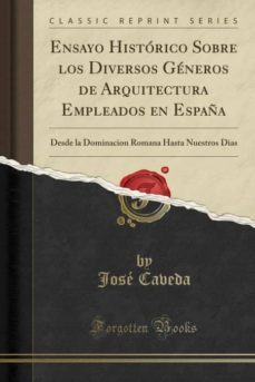 ensayo historico sobre los diversos generos de arquitectura empleados en españa-9780282574505