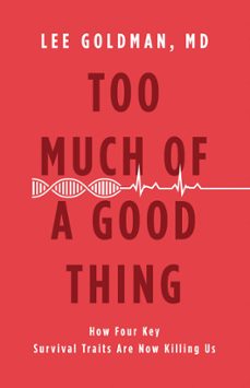too much of a good thing (ebook)-lee goldman-9780316236805