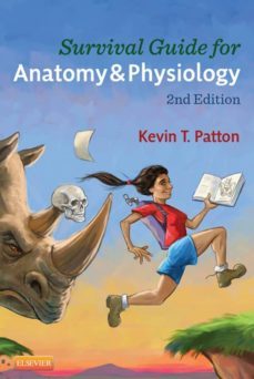 survival guide for anatomy &amp; physiology (ebook)-kevin t. patton-9780323227605