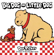 big dog and little dog-dav pilkey-9780358450405