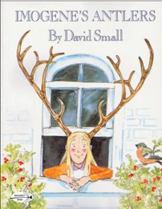 imogene's antlers (ebook)-david small-9780385755405