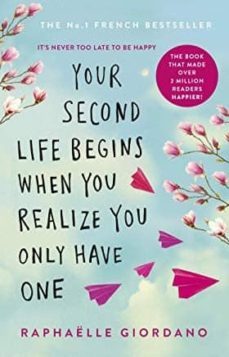 your second life begins when you realize you only have one-9780552175005