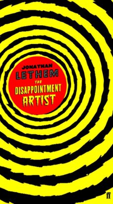 the disappointment artist (ebook)-jonathan lethem-9780571317905