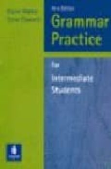 grammar practice for intermediate students (without key)-elaine walker-steve elsworth-9780582417205