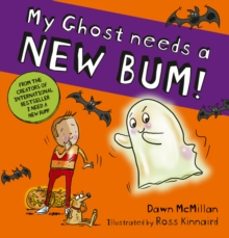 my ghost needs a new bum! (pb)-dawn mcmillan-9780702342905