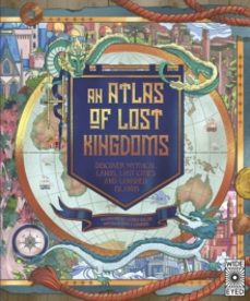 an atlas of lost kingdoms-emily hawkins-9780711262805