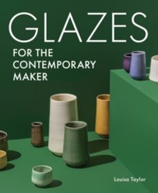 glazes for the contemporary maker-louisa taylor-9780719842405