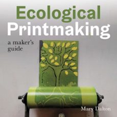 ecological printmaking (ebook)-mary dalton-9780719844805