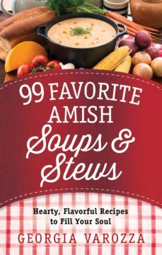 99 favorite amish soups and stews (ebook)-georgia varozza-9780736963305