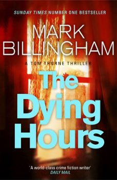 the dying hours-mark billingham-9780748120505
