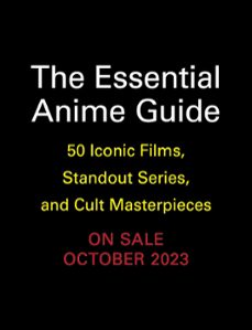 the essential anime guide (ebook)-patrick macias-samuel sattin-9780762484805