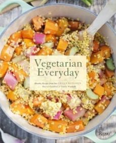 vegetarian everyday: healthy recipes from our green kitchen-david frenkiel-luise vindahl-9780847839605
