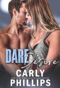 dare to desire (ebook)-carly phillips-9780989982405
