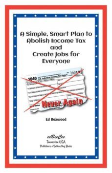 a simple smart plan to abolish income tax-9780991200405