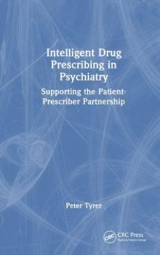 intelligent drug prescribing in psychiatry-peter tyrer-9781032609805