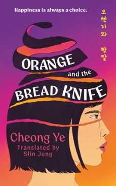 orange and the bread knife-9781035435005