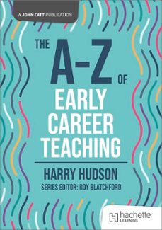 the a-z of early career teaching (ebook)-harry hudson-9781036011505