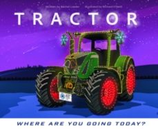 tractor - where are you going today? (christmas)-rachel loader-9781068700705