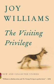 the visiting privilege (ebook)-joy williams-9781101874905