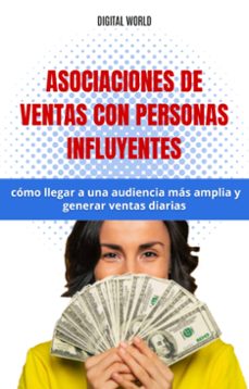 asociaciones de ventas con personas influyentes - como llegar a una audiencia mas amplia y generar ventas diarias (ebook)-9781235671005