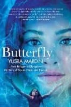 butterfly: from refugee to olympian - my story of rescue, hope, and triumph-yusra mardini-9781250184405