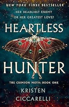 heartless hunter: the crimson moth: book 1 (crimson moth @1)-kristen ciccarelli-9781250866905