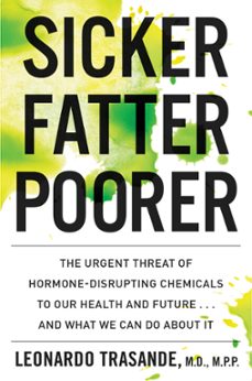 sicker, fatter, poorer (ebook)-leonardo trasande-9781328553805