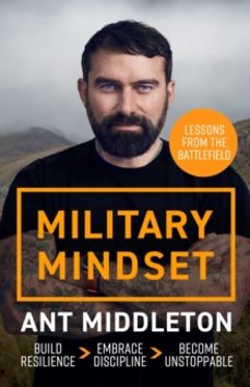 military mindset: lessons from the battlefield-ant middleton-9781399737005