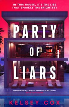 party of liars (ebook)-kelsey cox-9781399739405